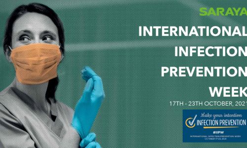 SARAYA celebrates the 2021 International Infection Prevention Week