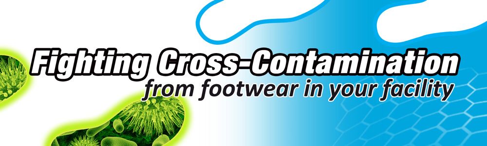Learn how to reduce cross-contamination in your facilities with a proper footwear hygiene.