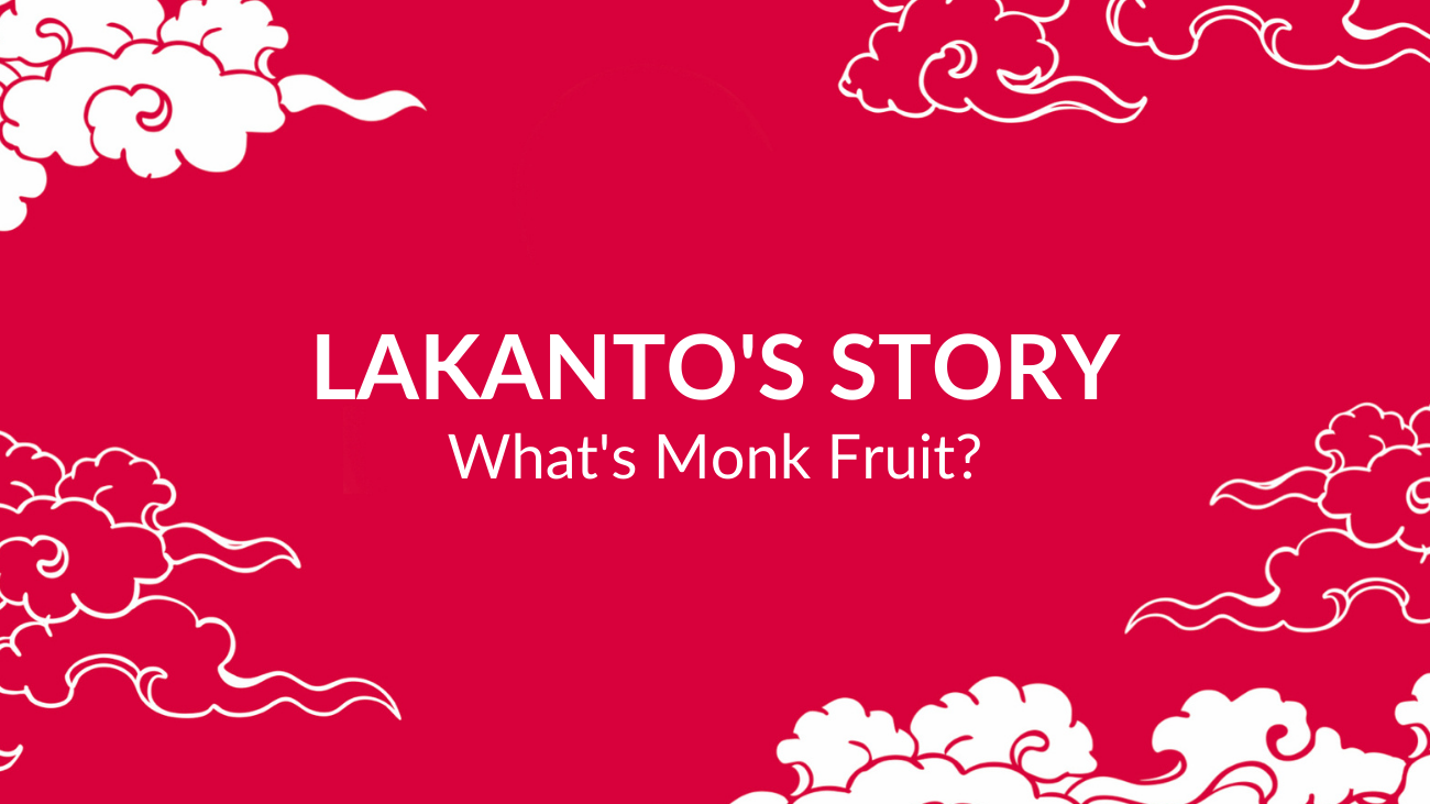 Second Chapter of Lakanto's story explaining what is a Luo Han Guo fruit.